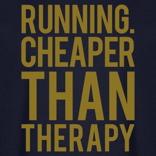 Running cheaper than therapy