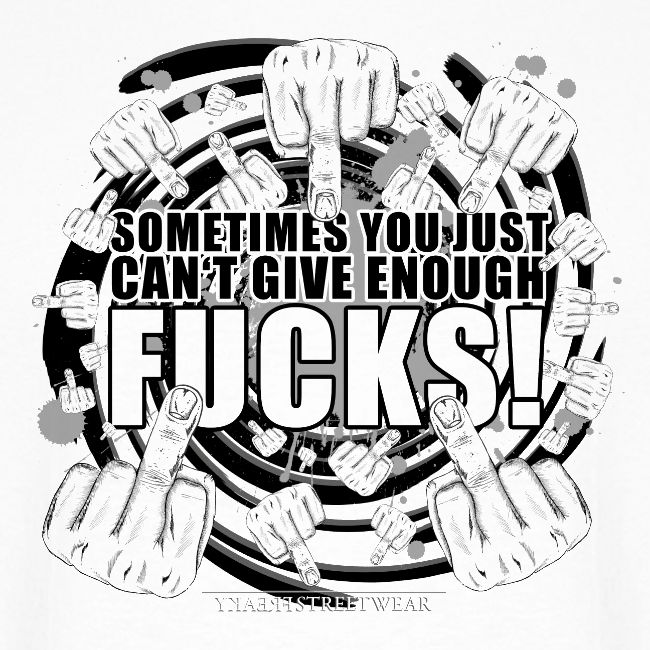 Not enough fucks given!