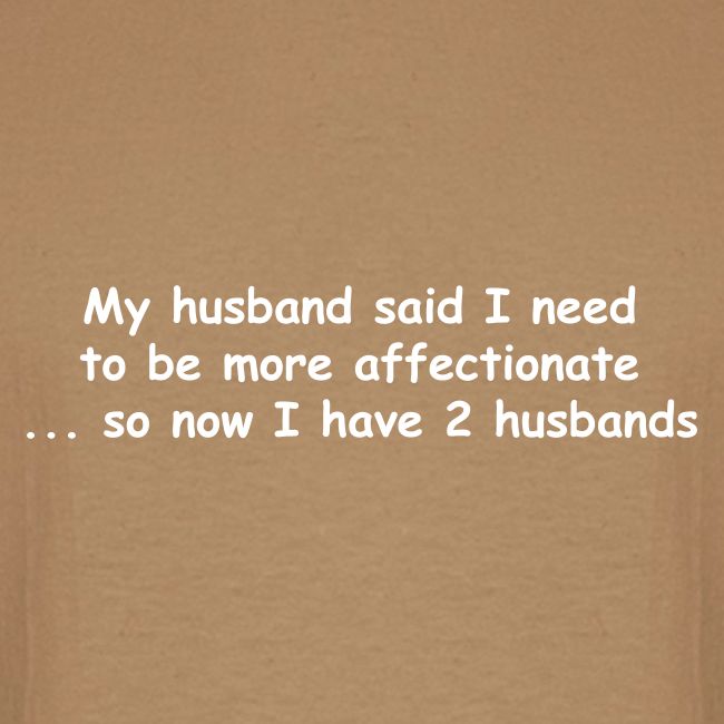 Affectionate - 2 Husbands