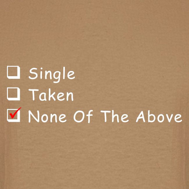 Single Taken None Of The Above