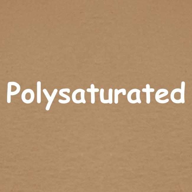 Polysaturated