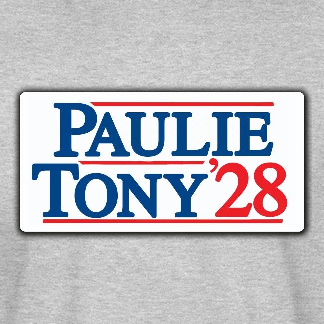 Paulie and Tony for Co-President 2028