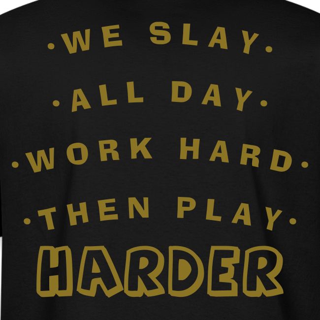 We Slay All Day Shiny Shirt Metallic Silver & Gold