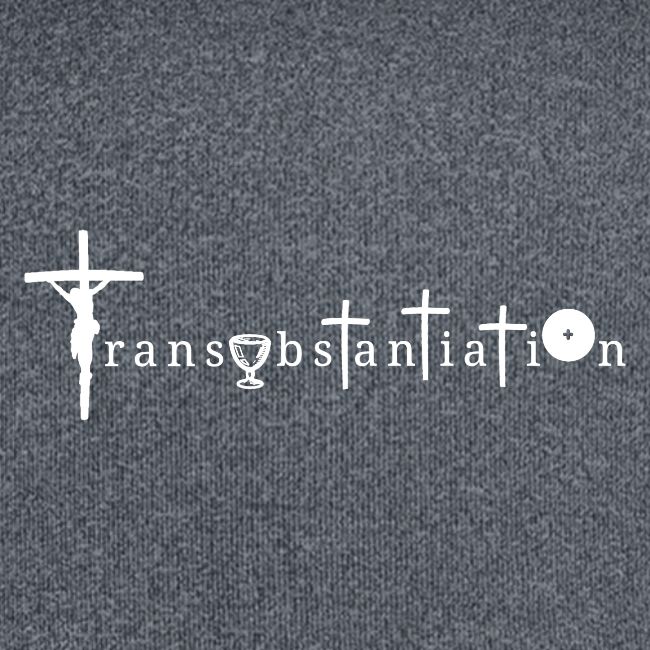 Transubstantiation