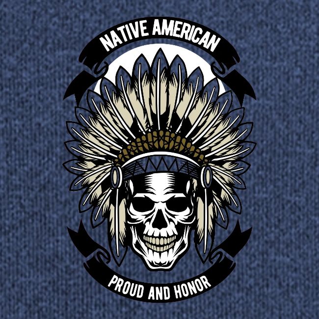 Native American Proud and Honor