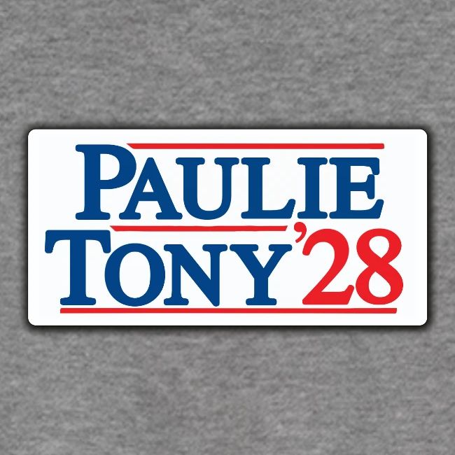 Paulie and Tony for Co-President 2028