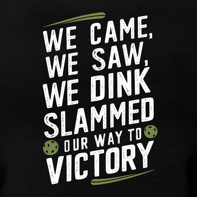 Dink Your Way to Victory! Funny Pickleball Design