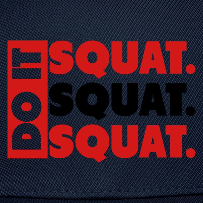 Do It. Squat.Squat.Squat
