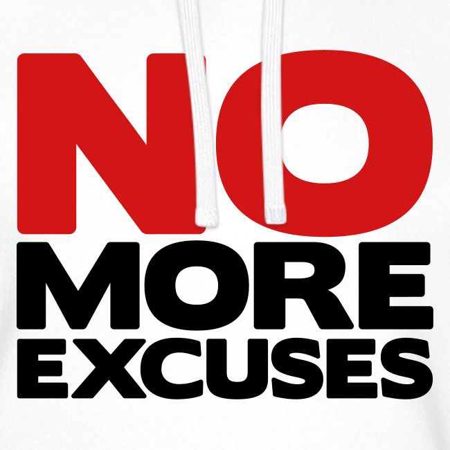 No More Excuses