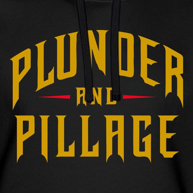 Plunder and Pillage