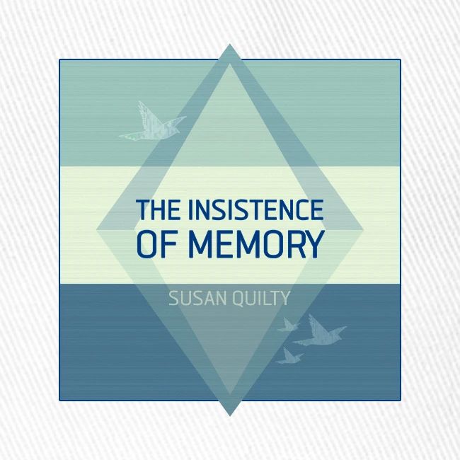 The Insistence of Memory