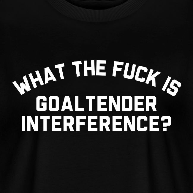WTF is Goaltender Interference