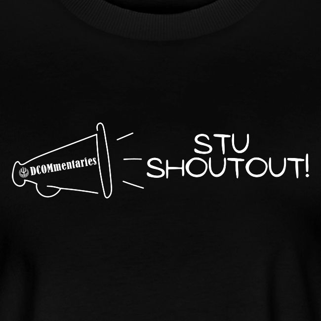 DCOMmentaries Stu Shoutout (White)