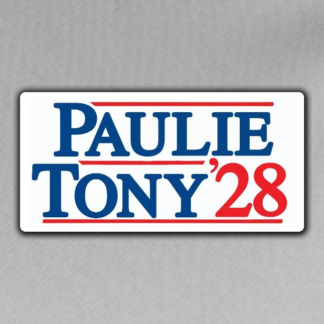 Paulie and Tony for Co-President 2028