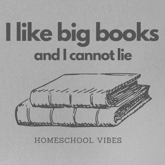 I like Big Books and I Cannot Lie