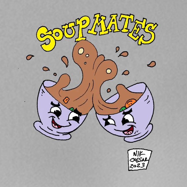 Soup Mates!