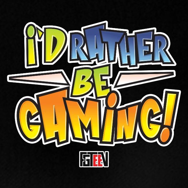 I'd Rather Be Gaming