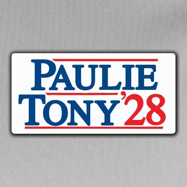 Paulie and Tony for Co-President 2028
