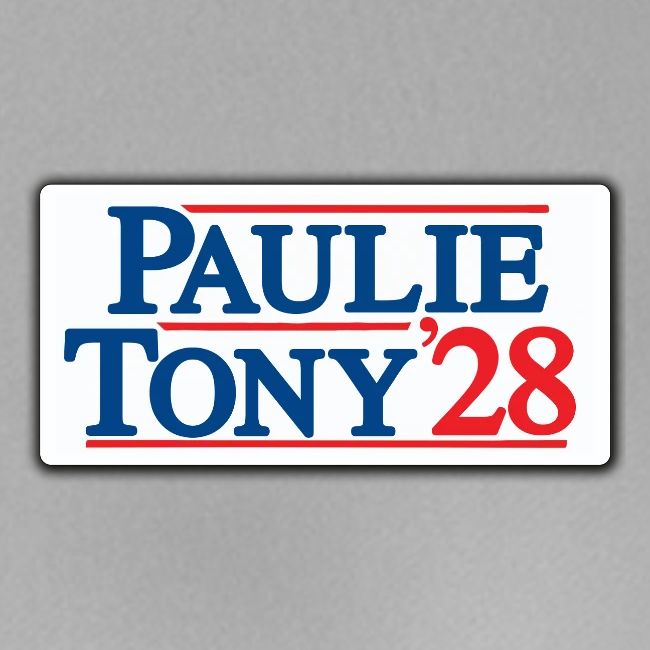 Paulie and Tony for Co-President 2028