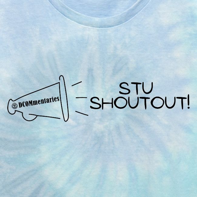 Stu Shoutout - DCOMmentaries