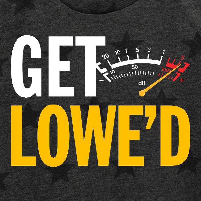 GET LOWE'D