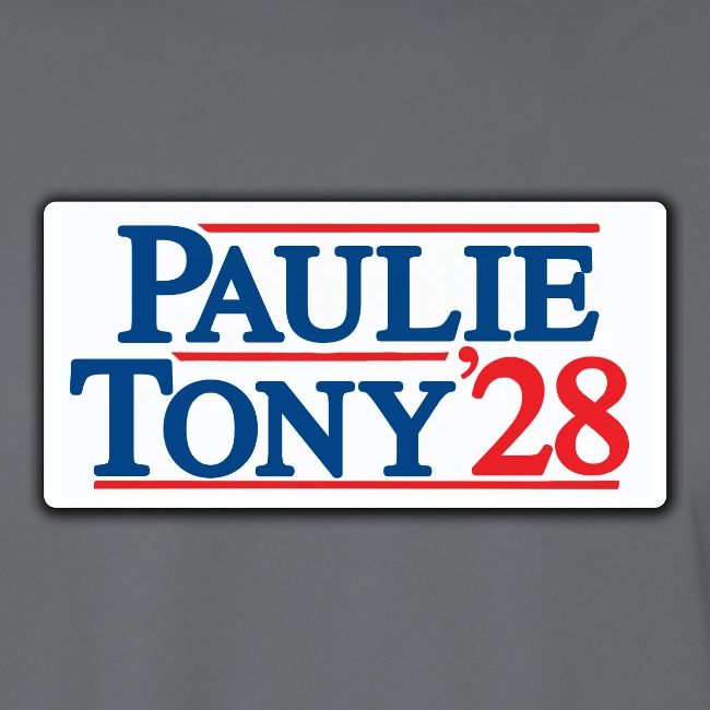 Paulie and Tony for Co-President 2028