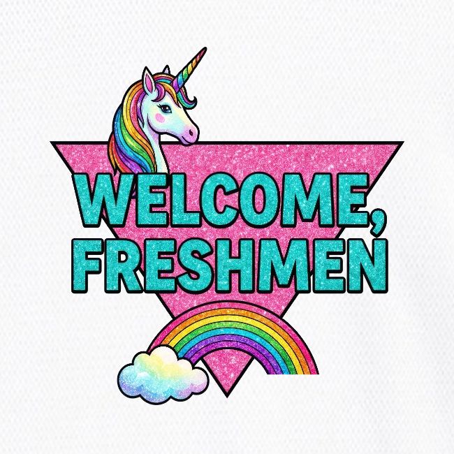"Welcome, Freshmen"