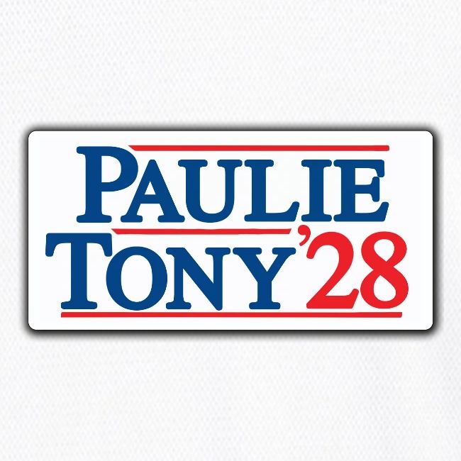 Paulie and Tony for Co-President 2028