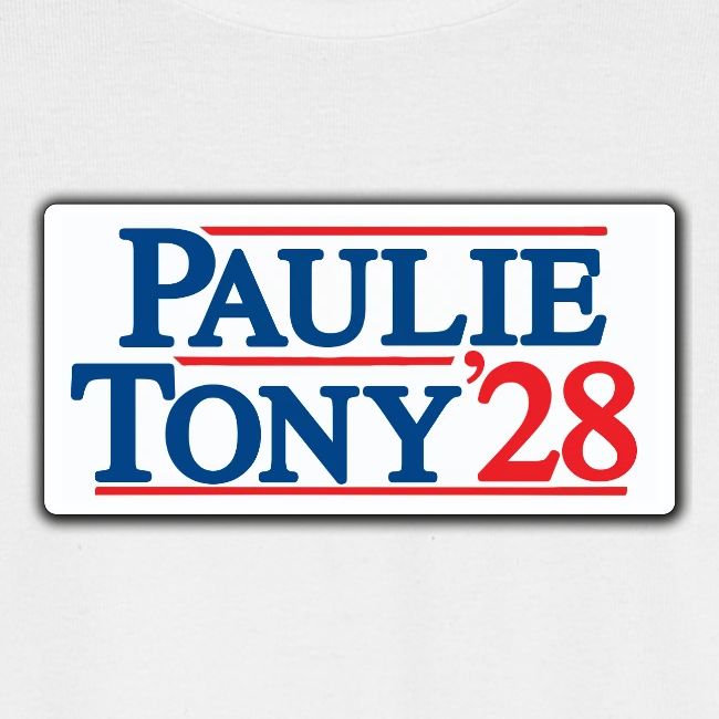 Paulie and Tony for Co-President 2028