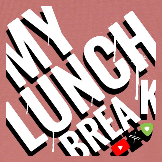 MY LUNCH BREAK DRIP 3