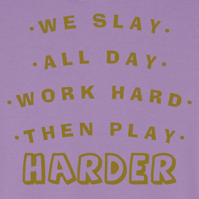 We Slay All Day Shiny Shirt Metallic Silver & Gold