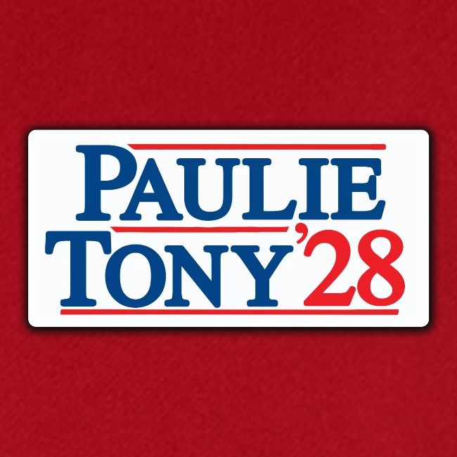 Paulie and Tony for Co-President 2028