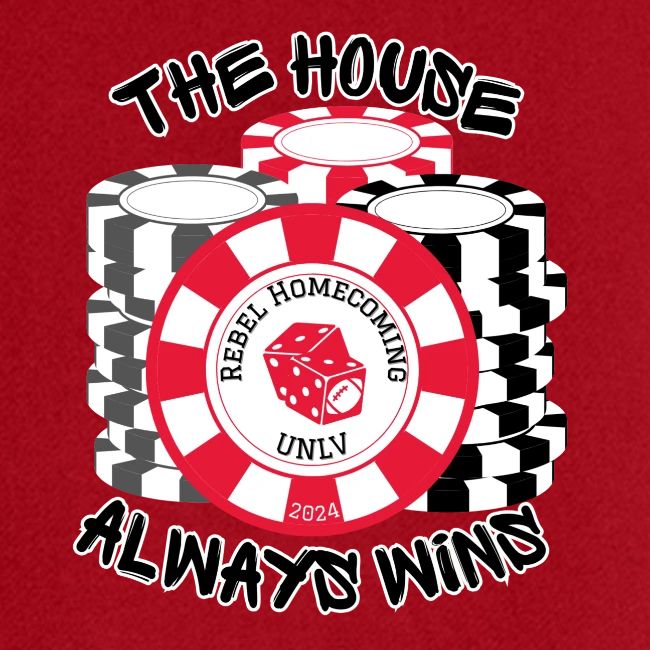 The House Always Wins Homecoming