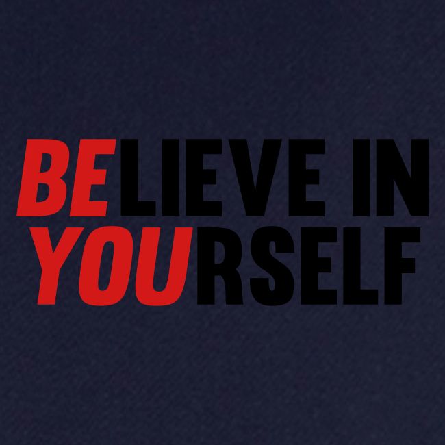 Believe in Yourself