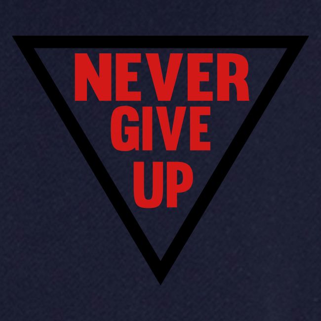 Never Give Up