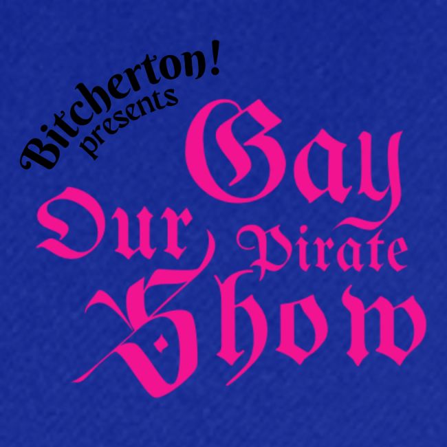 Our Gay Pirate Show