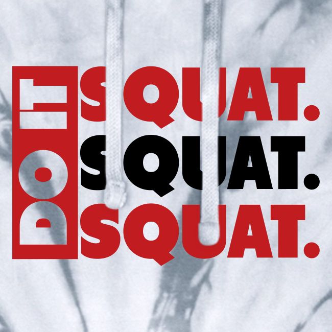 Do It. Squat.Squat.Squat