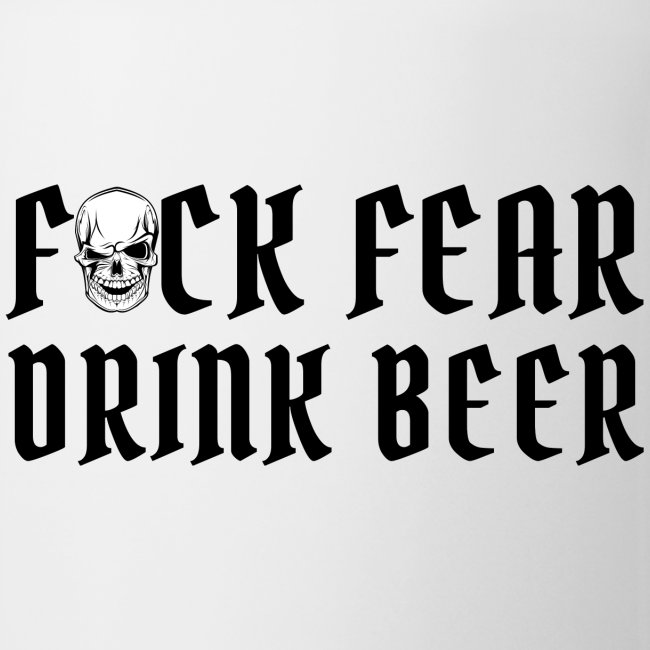 Fuck Fear Drink Beer - Winking Skull