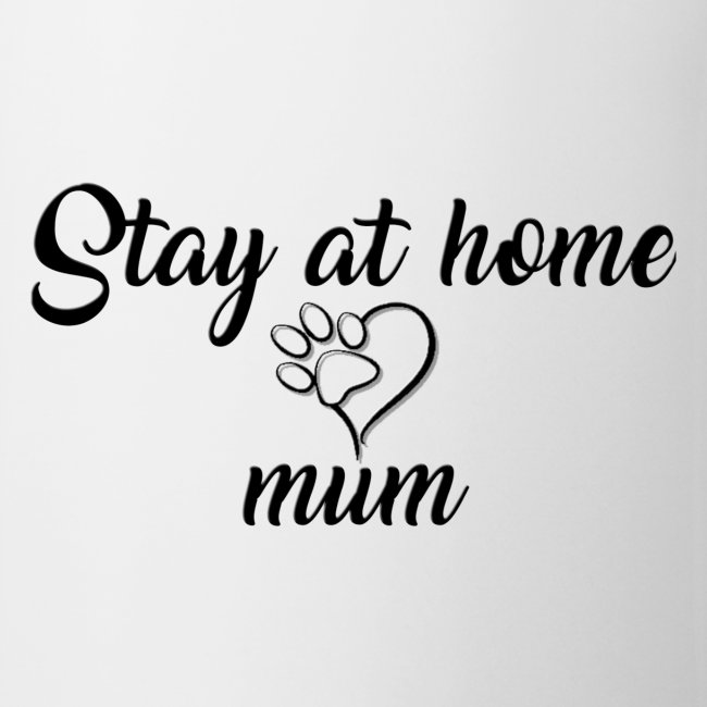 Stay At Home Mum