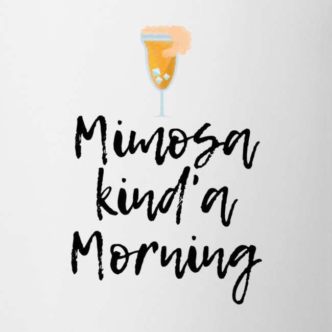 Mimosa Kind a Morning