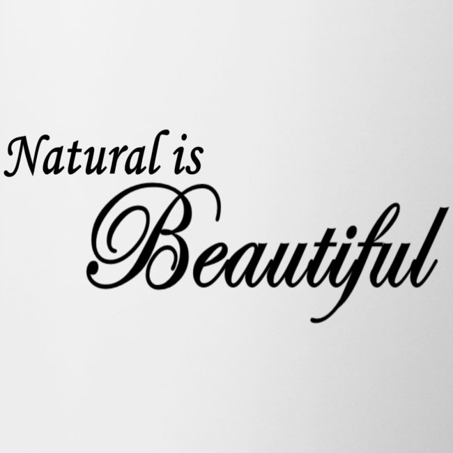 Natural is Beautiful