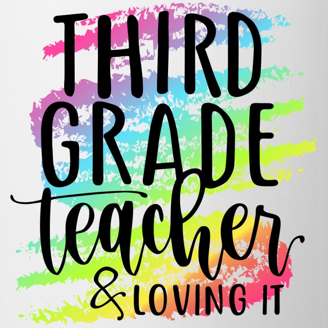 Third Grade Teacher & Loving It Teacher T-Shirts