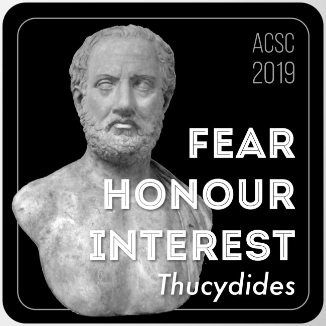 Fear, Honour, Interest