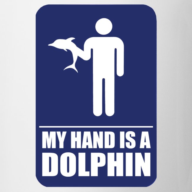 MY HAND IS A DOLPHIN