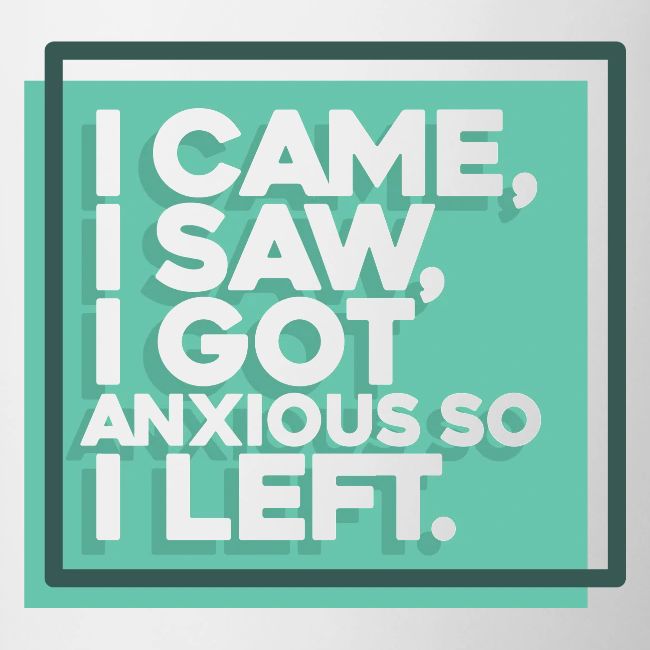 I came, I saw, I left.