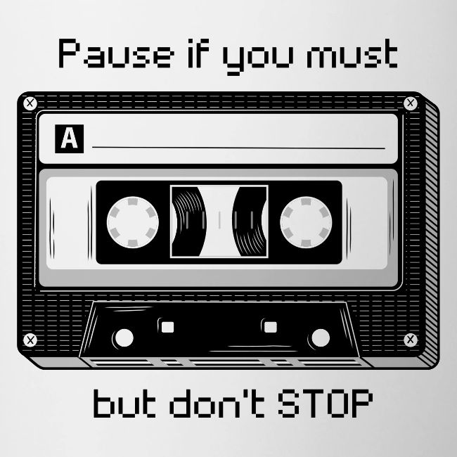 Pause but don't Stop Cassette