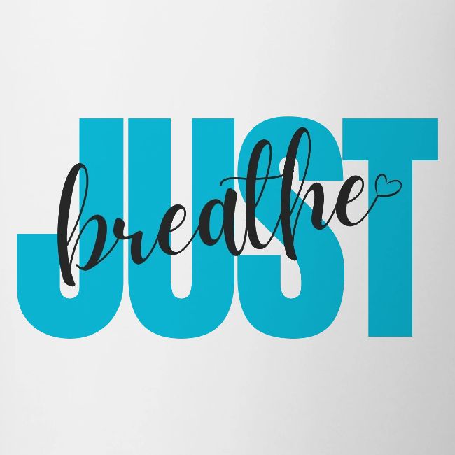 Just Breathe