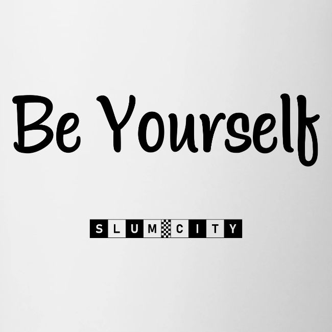 Be Yourself