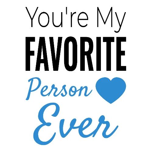 Favorite Person Mug - Coffee/Tea Mug