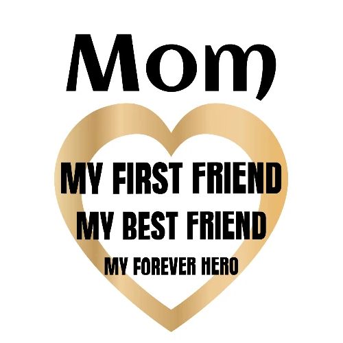 Mom My First Friend, Best Friend, Forever Hero Mug - Coffee/Tea Mug